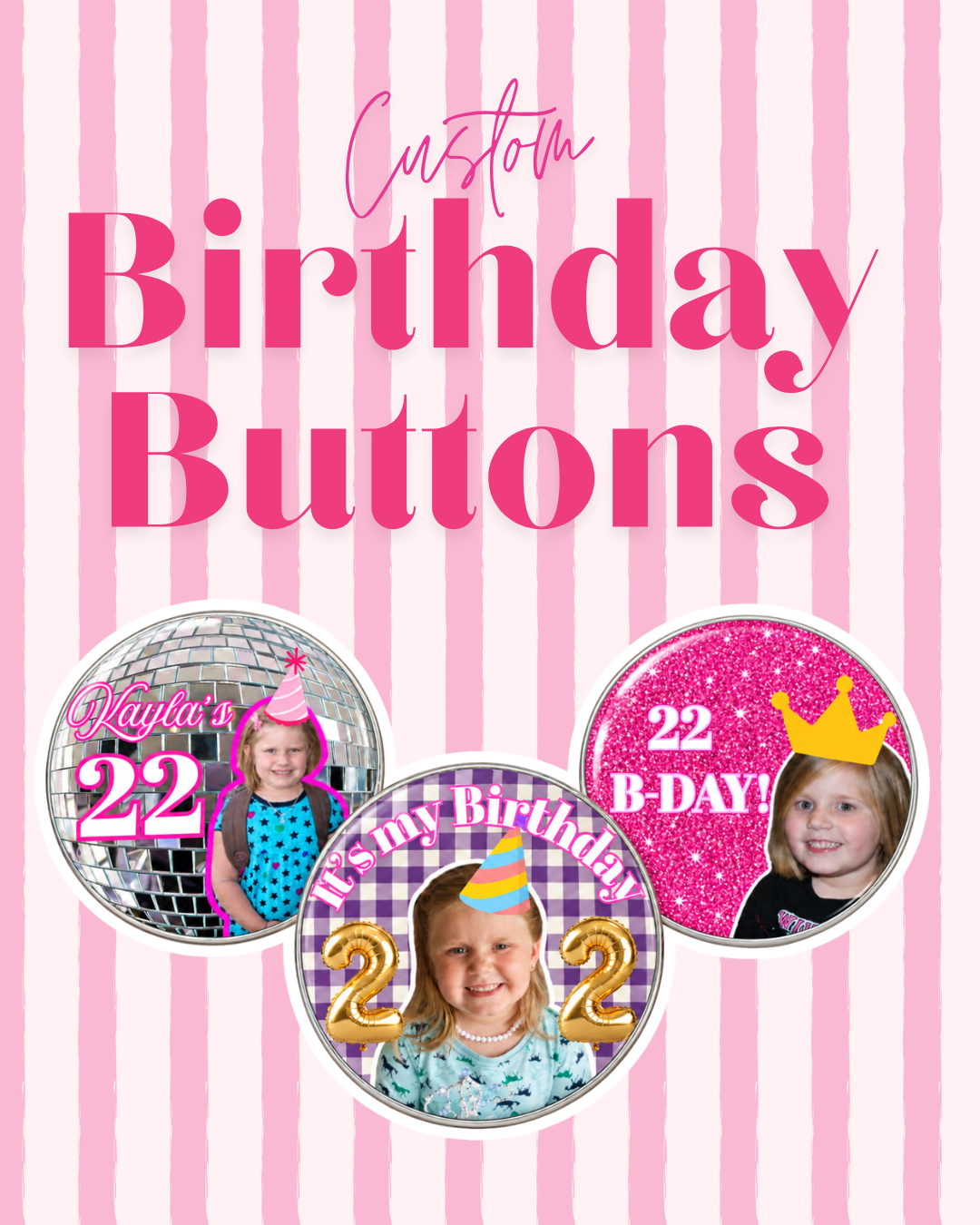 Custom Birthday Buttons